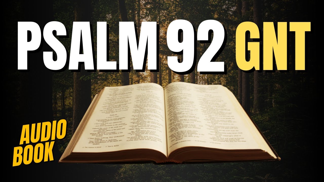 Holy Bible - Psalm 92 - Good News Translation Audio (Thanksgiving for what God has done for you)