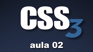 CSS3 Course #02 - CSS Selectors