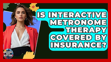 Is Interactive Metronome Therapy Covered By Insurance? - Answers About Autism