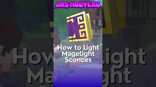 How to light Magelight Sconce's & Lanterns - Ars Nouveau How to light Magelight Sconce's & Lanterns - Ars Nouveau