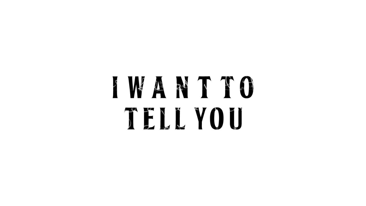 ⁣The Beatles - I Want To Tell You