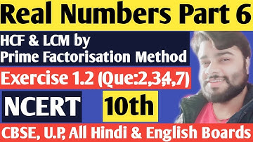 hcf and lcm prime factorisation method| Real numbers class10 ncert exercise 1.2|Real numbers(part 6)