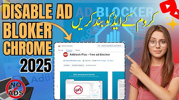 How To Disable Ad Blocker In Google Chrome 2025 / Chrome Ka Ads Kaise Band Kere 2025