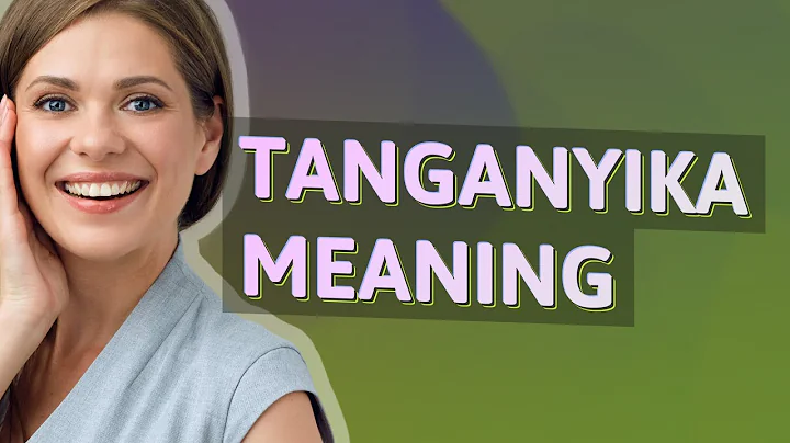 Tanganyika | meaning of Tanganyika