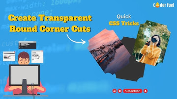 Quick CSS Tricks | Transparent Round Corner Cut | Create Transparent Rounded Corners in Html and CSS