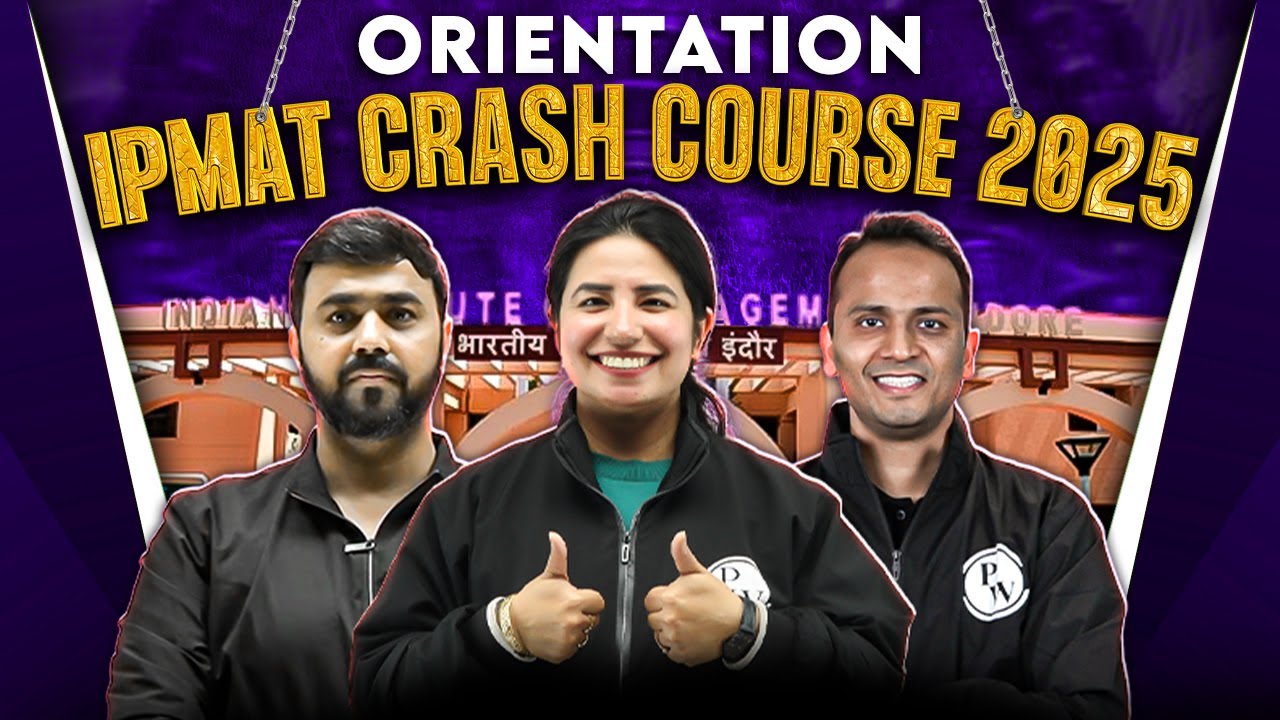 ORIENTATION IPMAT 2025 CRASH COURSE | IPMAT 2025 PREPARATION - YouTube