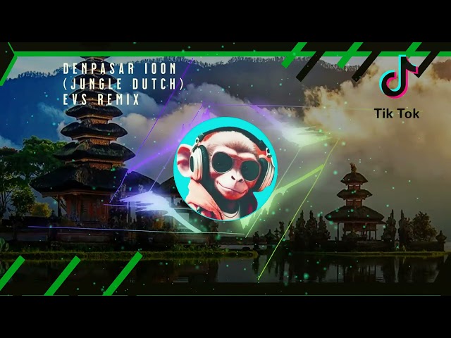 Denpasar Moon | Jungle Dutch | EVS Remix Viral Tiktok Terbaru 2023 Yang Kalian Cari !!! #tiktokviral class=