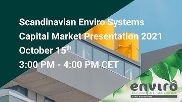 Scandinavian Enviro Systems Capital Market Presentation 2021