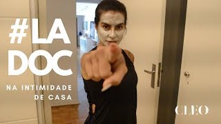 NA INTIMIDADE DE CASA | #LADOC