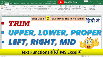 TRIM, UPPER, LOWER, PROPER, LEFT, RIGHT, MID - Text Functions in MS Excel