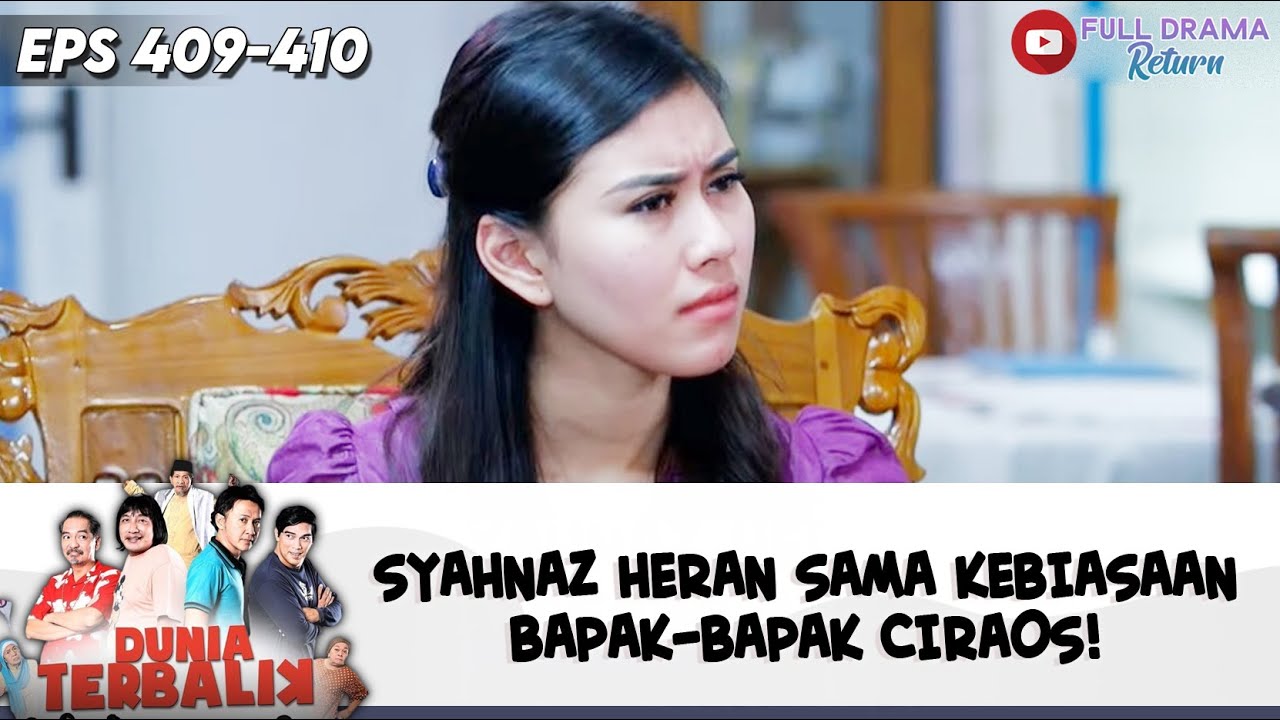SYAHNAZ HERAN SAMA KEBIASAAN BAPAK-BAPAK CIRAOS! | DUNIA TERBALIK | EPS 409-410 (12/12)