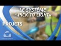 Projet logistique  pick to light  la brosse  dupont