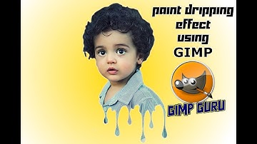 Paint Dripping Effect Using GIMP | GIMP GURU | GIMP Tutorial #5