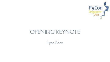 Opening Keynote - PyCon SG 2015