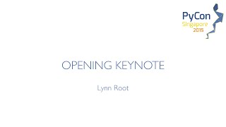 Opening Keynote - PyCon SG 2015