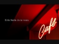 Eric Satie  Je te veux  Cafe