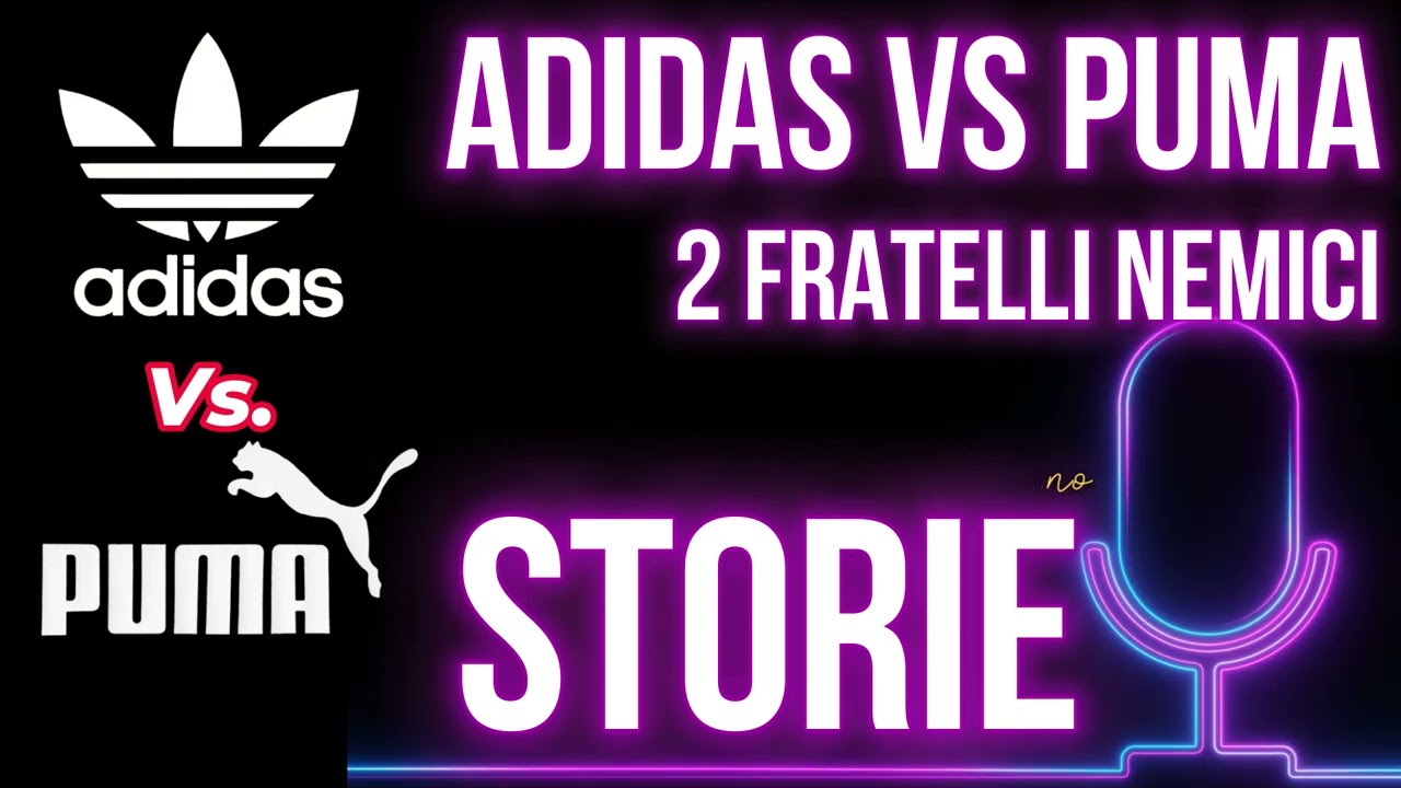 Adidas contro Puma: storia una rivalità tra 2 fratelli tedeschi. Podcast Storie che insegnano Ep 16