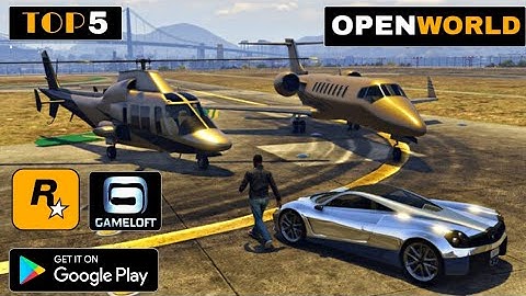 5 Best OPEN WORLD Games by Rockstar and Gameloft for Android 2020 | HIGH GRAPHICS