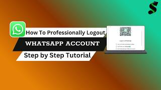 How To Logout WhatsApp Account From Web On PC Without Phone