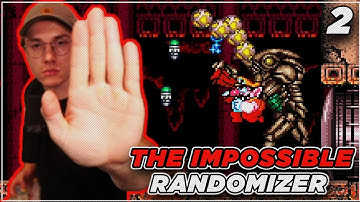 THE IMPOSSIBLE RANDO | Super Metroid | #2
