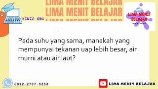 Terimakasih sudah menonton...semoga bisa jadi bahan belajar yang pas
buat kita semua... materi : kimia kelas 12 sma bab sifat koligatif
soal pada suhu ya...