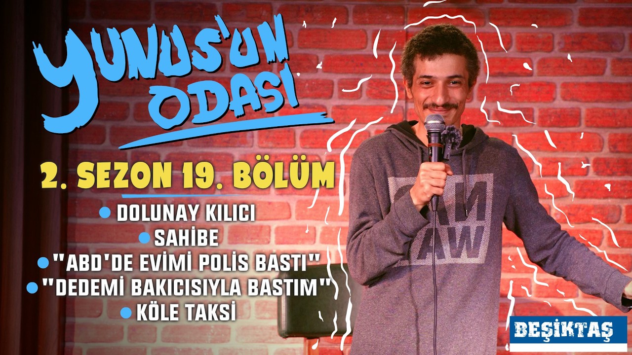YUNUS'UN ODASI - 2.SEZON 19. BÖLÜM | BEŞİKTAŞ