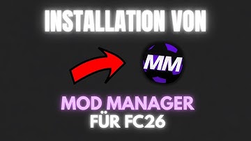 WIE MAN DEN MOD MANAGER FÜR FC26 INSTALLIERT | Tutorial (Deutsch)