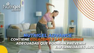 ¡Cuida y conserva la juventud articular! - Nutrigel Advance