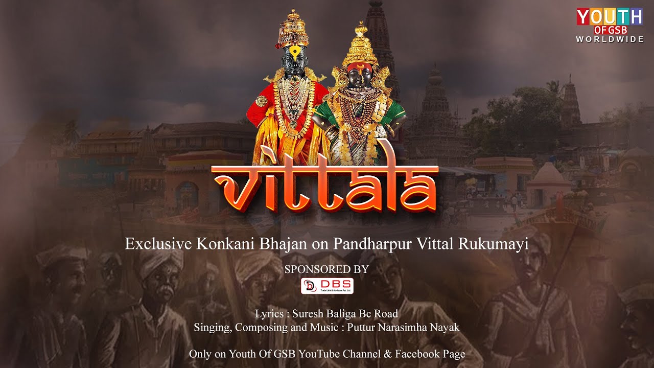 Vittal Vittal  Puttur Narashimha Nayak  Exclusive Konkani Bhajan on Pandharpur Vittal Rukumayi