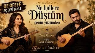 Ne Hallere Düştüm Senin Yüzünden Folk Müzik