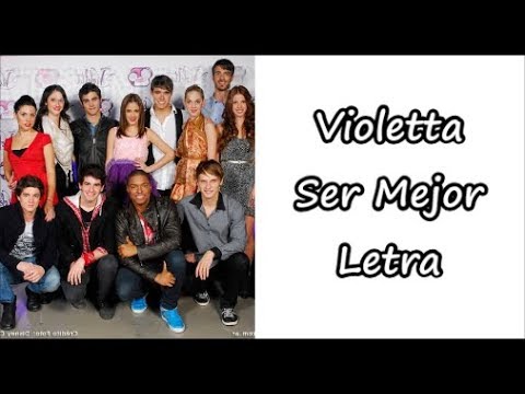 Violetta - Ser mejor Letra