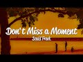 David Frank - Don&#39;t Miss A Moment (Lyrics)