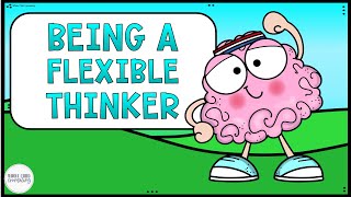 Flexible Thinking vs. Stuck Thinking - How to Be a Flexible Thinker Social Story for Kids