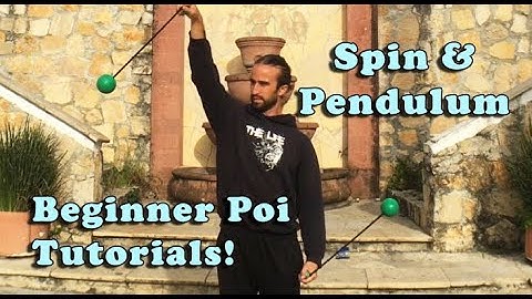 Beginner Poi - Spin and Pendulum Tutorial