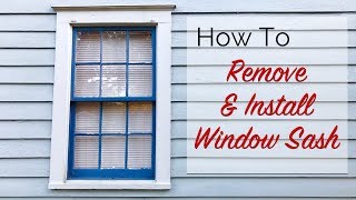 How To: Remove & Install Window Sash