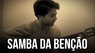 Video-Miniaturansicht von „SAMBA DA BENÇÃO - Vinicius de Moraes (Fingerstyle)“