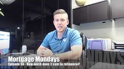 How much does it cost to refinance? | Mortgage Mondays #66 