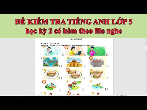 Video Đề kiểm tra tiếng Anh lớp 5 kỳ 2 kèm file nghe (link... - youtube