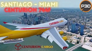 [P3D V5.2] Centurion 744F l Miami City Skyline Approach l Santiago - Miami l Full Flight Vatsim