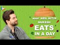 What I Eat In A Day With Neil Nitin Mukesh | Secret Of His Amazing Fitness | Bollywood Hungama