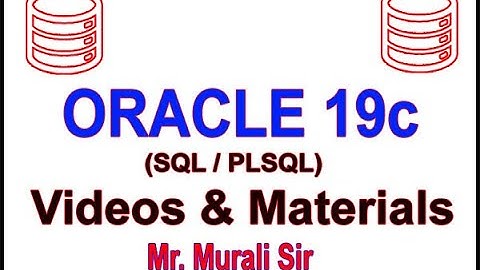 Oracle 12c(Sql/PlSql) Videos and Materials | Session - 4 | by Murali Sir