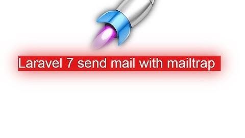 How to send email in Laravel with mailtrap?