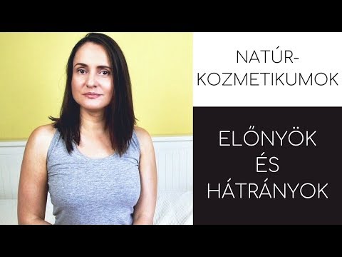NATÚRKOZMETIKUMOK - ELŐNYÖK