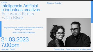 Conferencia de Jon Black y Fernanda Rocha sobre inteligencia artificial e industrias creativas