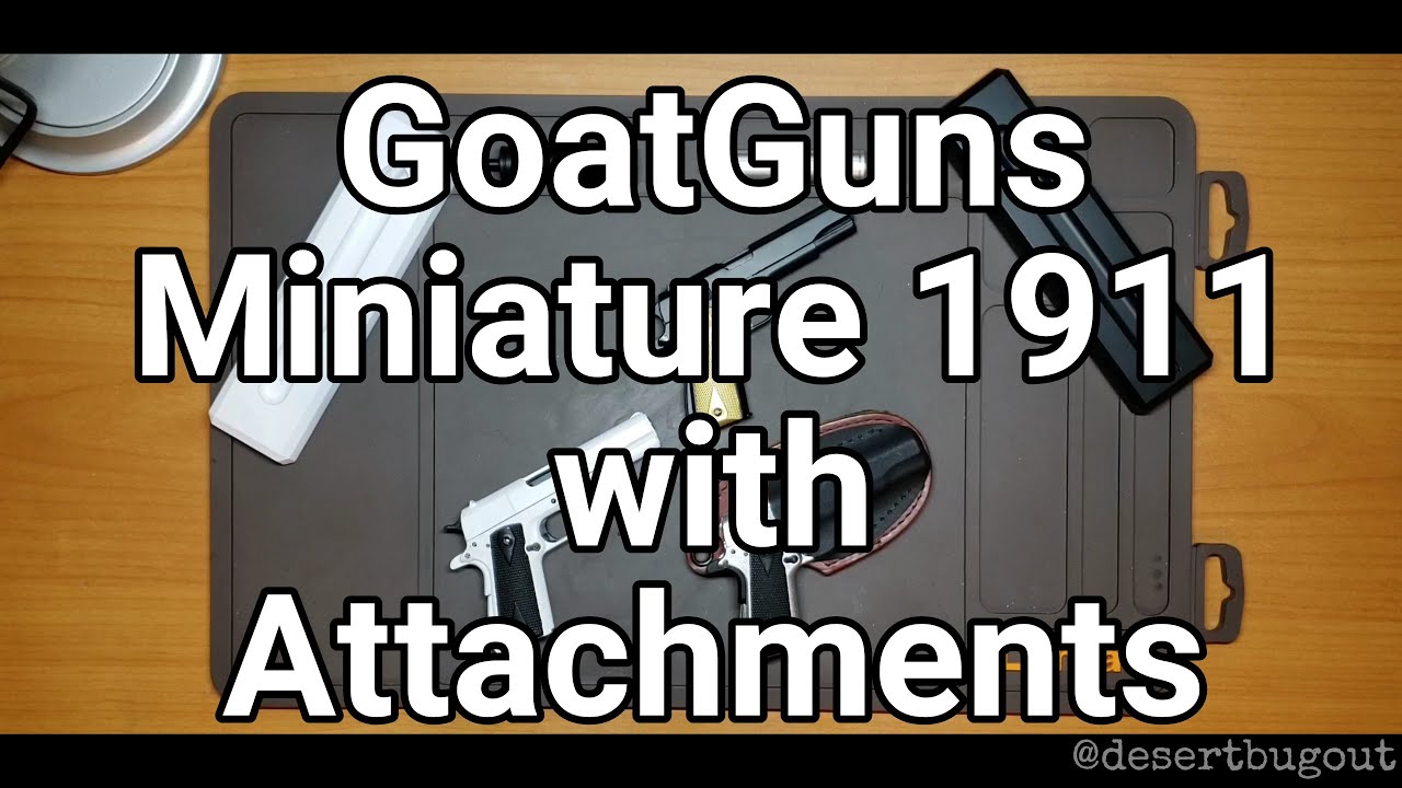 Miniature Guns: GoatGuns 1911 with Attachments
