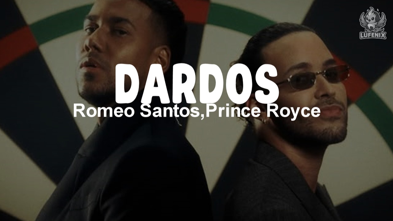 Romeo Santos & Prince Royce - Dardos-(Letra)