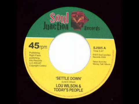 LOU WILSON & TODAYS PEOPLE - SETTLE DOWN.wmv