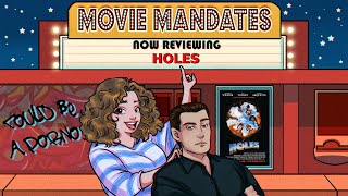 Movie Mandates: HOLES (Could Be a Porno)