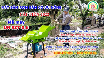 Máy băm rơm   Băm cỏ   Băm thảo dược UN 9ZT 0 6 phiên bản cải tiến mới 2022