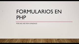Formularios, PHP, Ajax